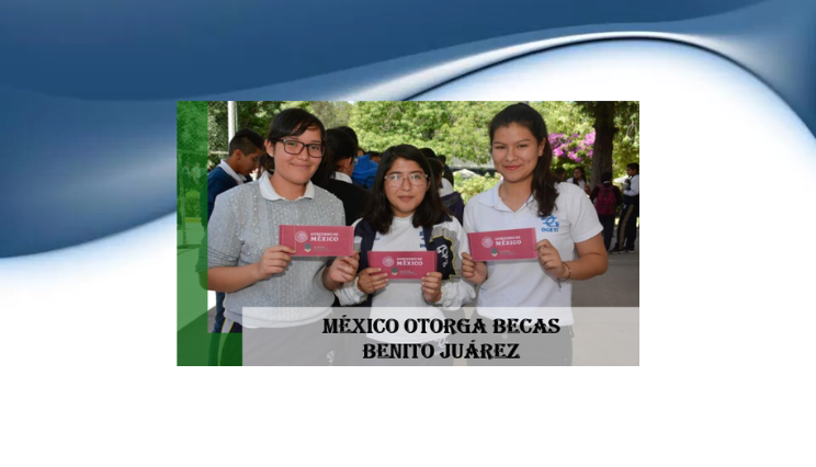 Becas benito Juarez