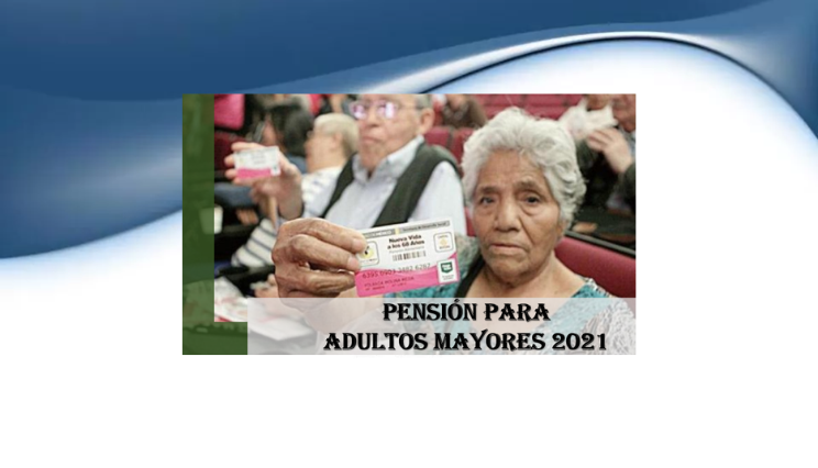 pension para adultos mayores